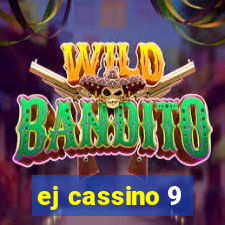 ej cassino 9